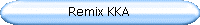 Remix KKA 