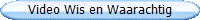 Video Wis en Waarachtig