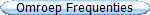 Omroep Frequenties